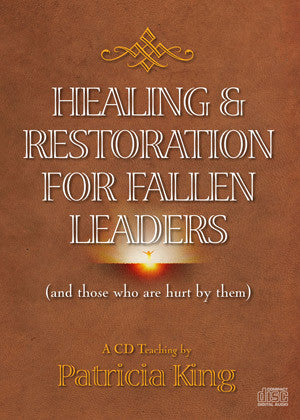 Healing and Restoration for Fallen Leaders - Patricia King - MP3 Teaching