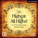 Highest Of All Highs - Patricia King - MP3 Teaching