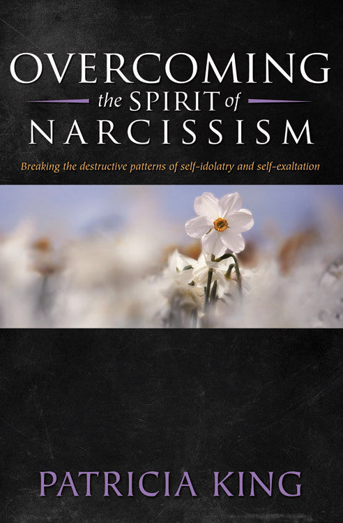 Overcoming The Spirit Of Narcissism - Patricia King - MP3 Teaching