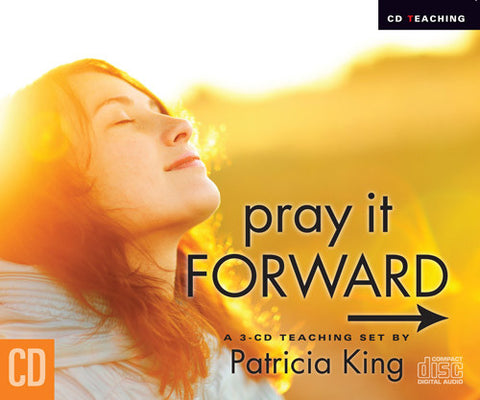 Pray It Forward - Patricia King - MP3 Teaching