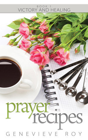 Prayer Recipes - Genevieve Roy - Ebook