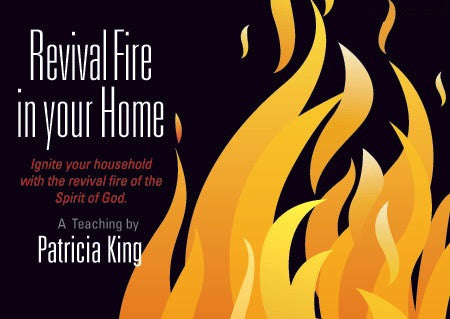 Revival Fire In Your Home - Patricia King - MP3 Teaching