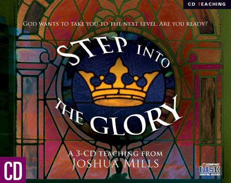 Step Into The Glory - Joshua Mills - MP3 Teaching