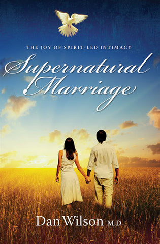 Supernatural Marriage - Dan Wilson - Ebook