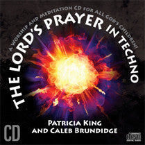 The Lord's Prayer in Techno - Patricia King & Caleb Brundidge - Music MP3
