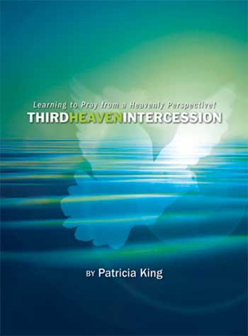 Third Heaven Intercession - Patricia King - PDF Manual