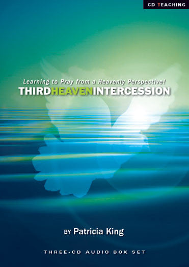 Third Heaven Intercession - Patricia King - MP3 Teaching