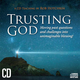 Trusting God - Robert Hotchkin - MP3 Teaching