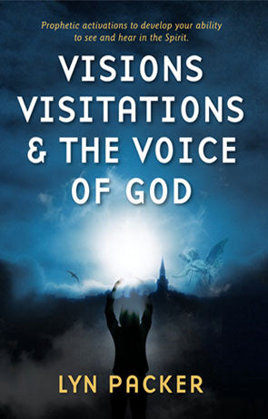 Visions, Visitations and the Voice of God - Lyn Packer - Ebook
