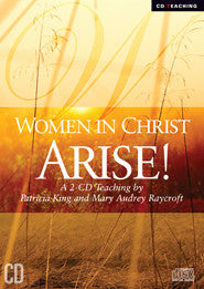 Women in Christ Arise - Patricia King & Mary Audrey Raycroft - MP3 Teaching