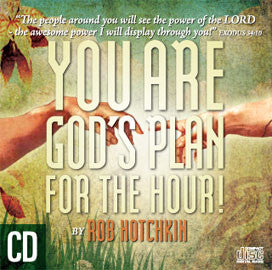 You Are God's Plan For The Hour - Robert Hotchkin - MP3 Teaching