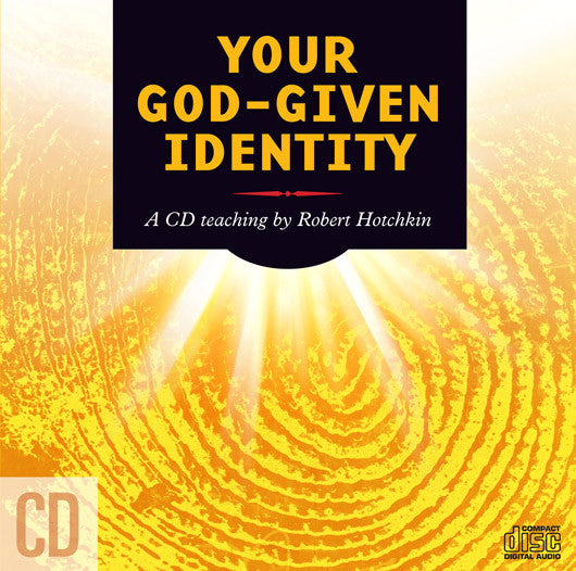 Your God-Given Identity - Robert Hotchkin - MP3 Teaching